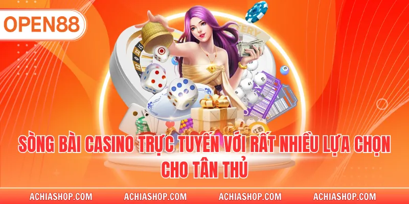 Sòng bài casino trực tuyến với rất nhiều lựa chọn cho tân thủ